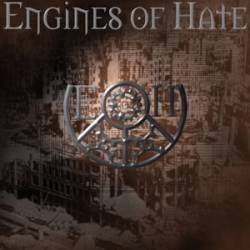 Engines Of Hate : Engines of Hate